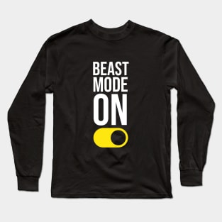 Beast Mode ON Long Sleeve T-Shirt